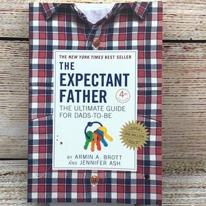 The Expectant Father:‎ Ultimate Guide for Dads-To-Be 4th Edition New York Times
